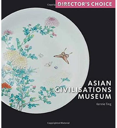 Asian Civilisations Museum : Director's Choice available to buy at Museum Bookstore