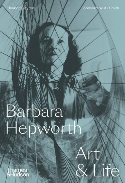 Barbara Hepworth : Art & Life available to buy at Museum Bookstore