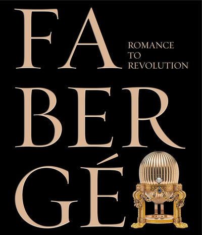 Fabergé : Romance to Revolution available to buy at Museum Bookstore