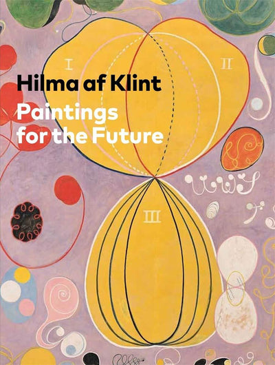 Hilma af Klint : Paintings for the Future available to buy at Museum Bookstore