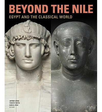 Beyond the Nile - Egypt and the Classical World - the exhibition catalogue from J. Paul Getty Museum available to buy at Museum Bookstore