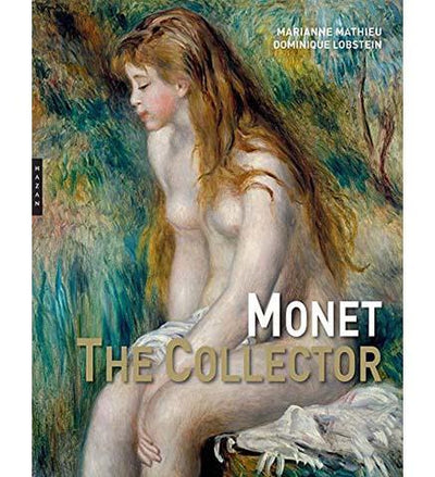 Monet the Collector - the exhibition catalogue from Musée Marmottan Monet available to buy at Museum Bookstore