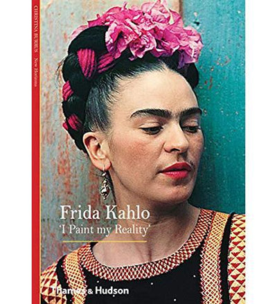 Frida Kahlo: 'I Painting my Reality' - the exhibition catalogue from Museum Bookstore available to buy at Museum Bookstore