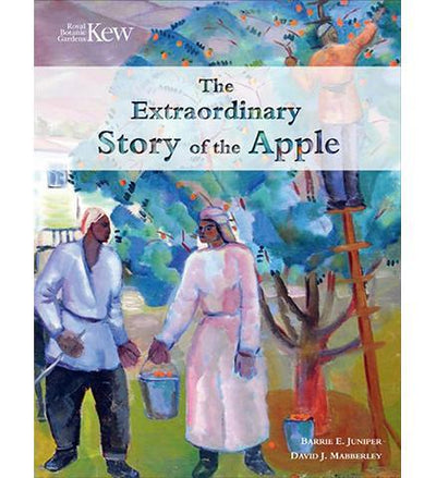 The Extraordinary Story of the Apple - the exhibition catalogue from Royal Botanic Gardens, Kew available to buy at Museum Bookstore