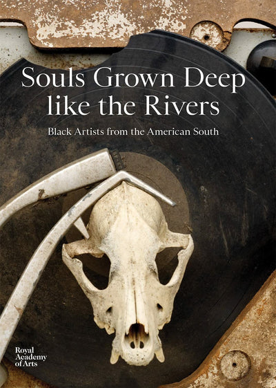 Souls Grown Deep like the Rivers : Black Artists from the American South available to buy at Museum Bookstore
