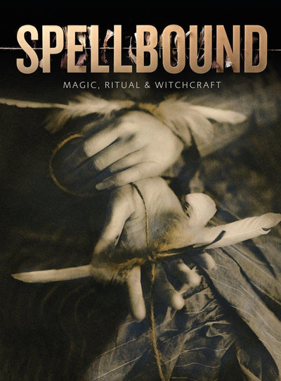 Spellbound : Magic, Ritual and Witchcraft available to buy at Museum Bookstore