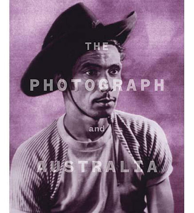 The Photograph and Australia - the exhibition catalogue from The Art Gallery of NSW available to buy at Museum Bookstore