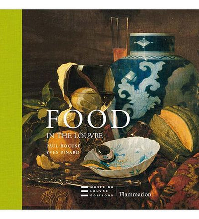 Food in the Louvre - the exhibition catalogue from The Louvre available to buy at Museum Bookstore