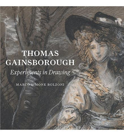 Thomas Gainsborough: Experiments in Drawing - the exhibition catalogue from The Morgan Library and Museum available to buy at Museum Bookstore