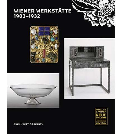 Wiener Werkstatte, 1903-1932 : The Luxury of Beauty - the exhibition catalogue from The Neue Galerie, New York available to buy at Museum Bookstore