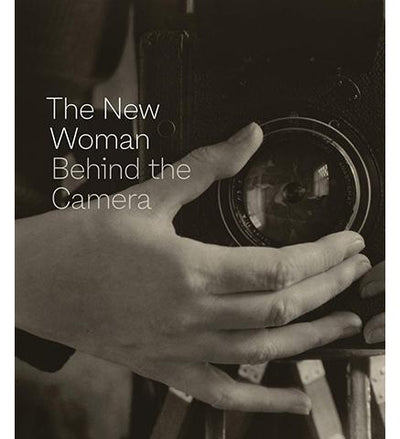 The New Woman Behind the Camera available to buy at Museum Bookstore