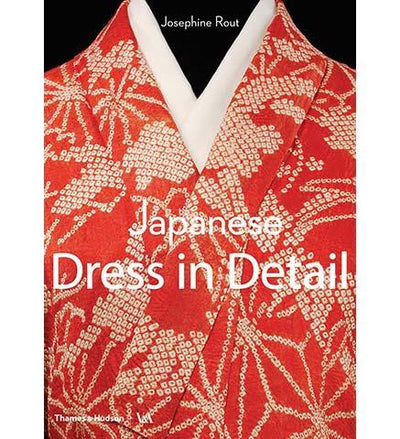 Japanese Dress in Detail - the exhibition catalogue from V&A available to buy at Museum Bookstore