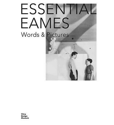 Essential Eames : Words & Pictures - the exhibition catalogue from Vitra Design Museum available to buy at Museum Bookstore