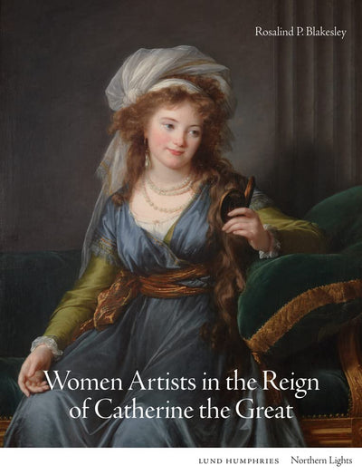 Women Artists in the Reign of Catherine the Great available to buy at Museum Bookstore