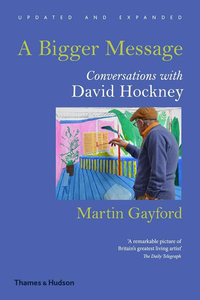 A Bigger Message : Conversations with David Hockney available to buy at Museum Bookstore