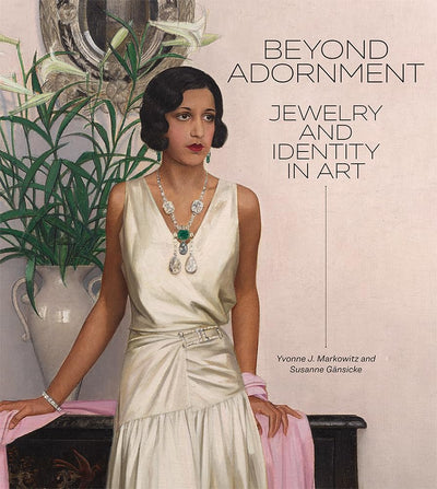 Beyond Adornment : Jewelry and Identity in Art available to buy at Museum Bookstore