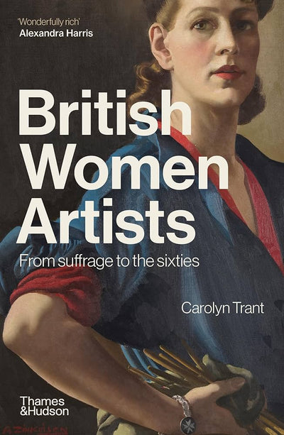 British Women Artists : From Suffrage to the Sixties available to buy at Museum Bookstore