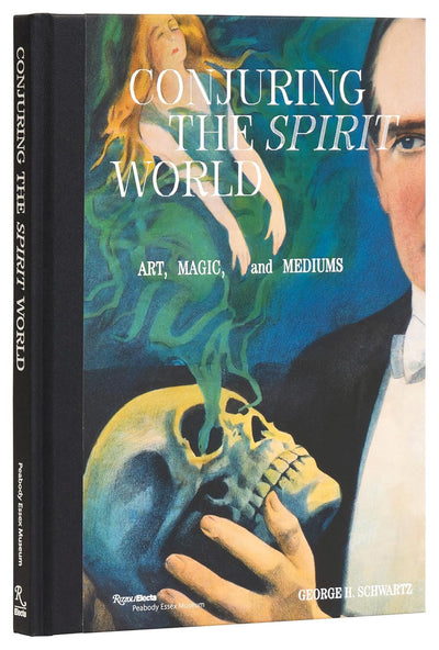 Conjuring the Spirit World : The Art and Objects of Mediums and Magicians available to buy at Museum Bookstore