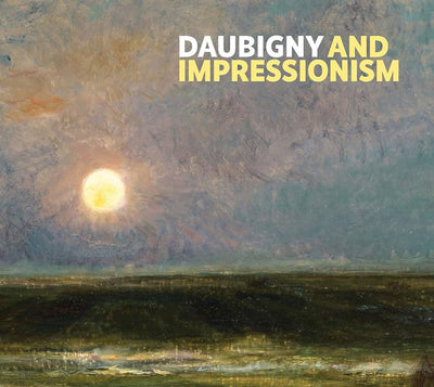 Daubigny and Impressionism available to buy at Museum Bookstore