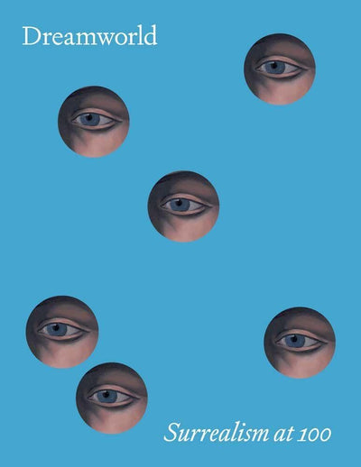 Dreamworld : Surrealism at 100 available to buy at Museum Bookstore