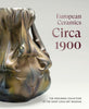 European Ceramics Circa 1900 : The Eidelberg Collection at the Saint Louis Art Museum available to buy at Museum Bookstore