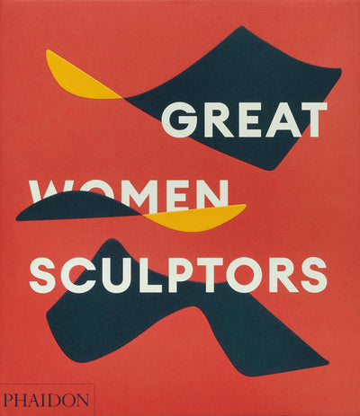 Great Women Sculptors available to buy at Museum Bookstore