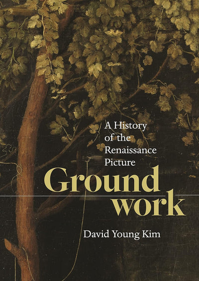 Groundwork : A History of the Renaissance Picture available to buy at Museum Bookstore