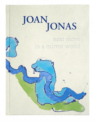 Joan Jonas: Next Move in a Mirror World available to buy at Museum Bookstore