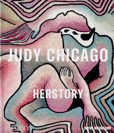 Judy Chicago : Herstory available to buy at Museum Bookstore