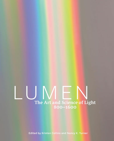Lumen : The Art and Science of Light, 800-1600 available to buy at Museum Bookstore