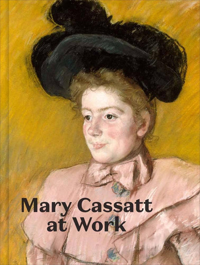 Mary Cassatt at Work available to buy at Museum Bookstore