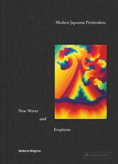 Modern Japanese Printmakers : New Waves and Eruptions available to buy at Museum Bookstore