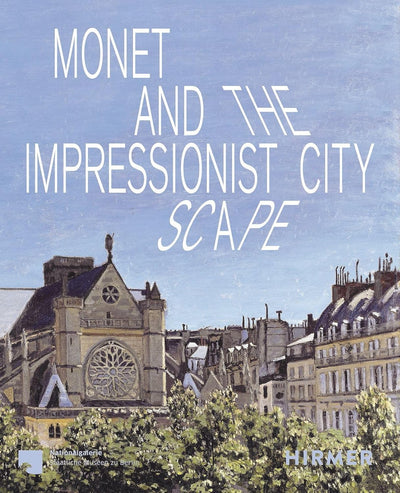 Monet and the Impressionist Cityscape available to buy at Museum Bookstore