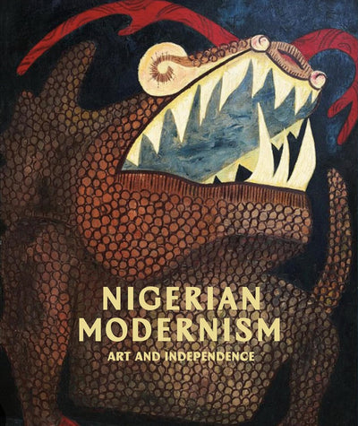 Nigerian Modernism : Art and Independence available to buy at Museum Bookstore