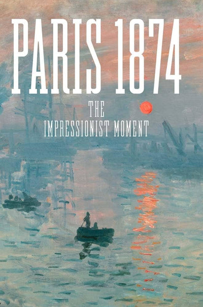 Paris 1874 : The Impressionist Moment available to buy at Museum Bookstore