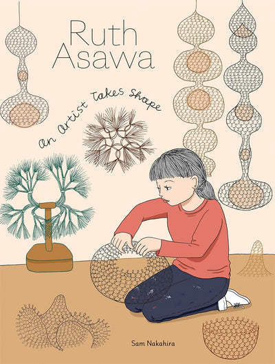 Ruth Asawa : An Artist Takes Shape available to buy at Museum Bookstore