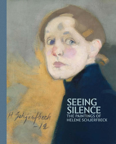 Seeing Silence : The Paintings of Helene Schjerfbeck available to buy at Museum Bookstore