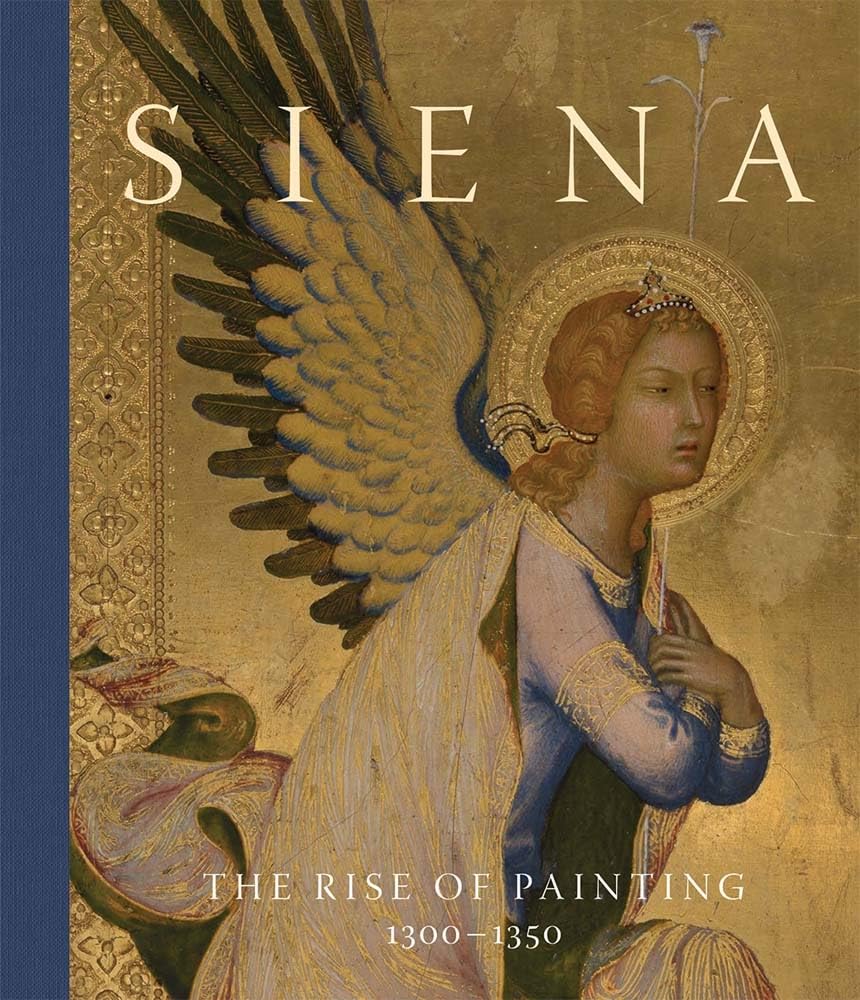 Siena The Rise of Painting, 13001350 Museum Bookstore
