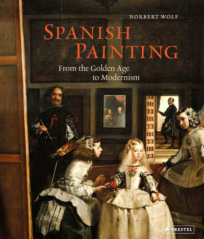 Spanish Painting : From the Golden Age to Modernism available to buy at Museum Bookstore