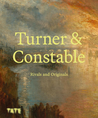 Turner and Constable : Rivals and Originals available to buy at Museum Bookstore