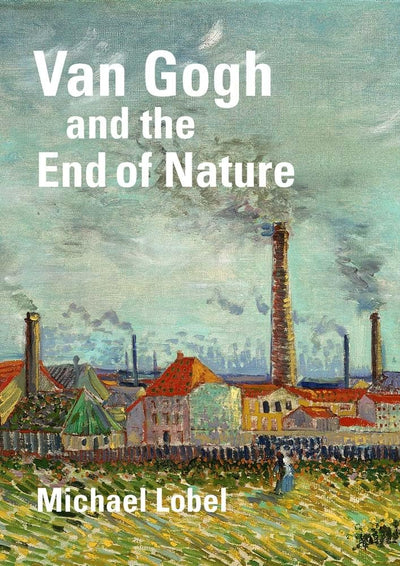 Van Gogh and the End of Nature available to buy at Museum Bookstore