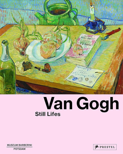Van Gogh: Still Lifes available to buy at Museum Bookstore