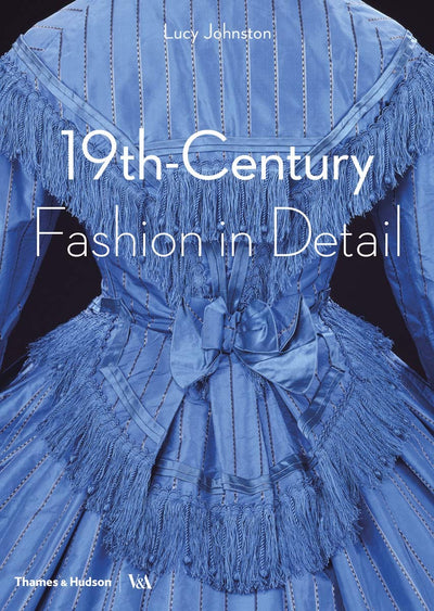 19th Century Fashion in Detail available to buy at Museum Bookstore