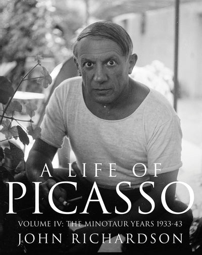 A Life of Picasso Volume IV : The Minotaur Years: 1933-1943 available to buy at Museum Bookstore