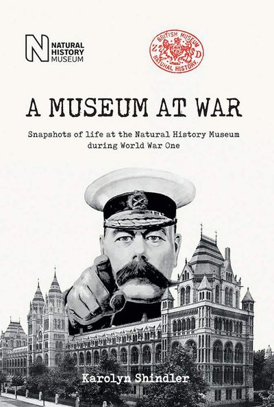 A Museum at War : Snapshots of life at the Natural History Museum during World War One available to buy at Museum Bookstore