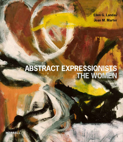 Abstract Expressionists: The Women available to buy at Museum Bookstore
