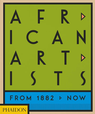 African Artists : From 1882 to Now available to buy at Museum Bookstore