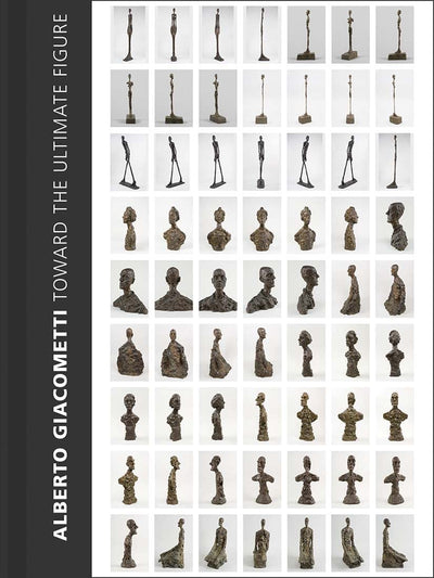 Alberto Giacometti : Toward the Ultimate Figure available to buy at Museum Bookstore