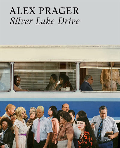 Alex Prager: Silver Lake Drive available to buy at Museum Bookstore