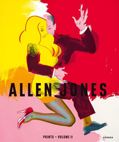 Allen Jones : Catalogue Raisonné of Prints 1996 - 2020, Volume II available to buy at Museum Bookstore